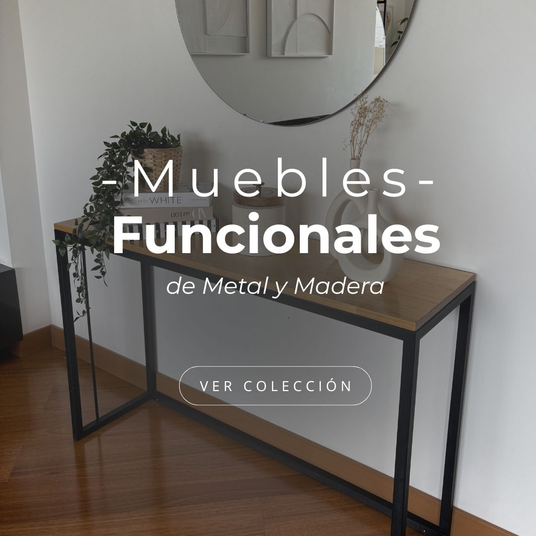 Muebles de Metal y Madera